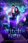 The Witch's Fate (Hidden Legends: College of Witchcraft, #6) (eBook, ePUB)