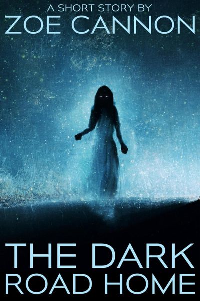 The Dark Road Home (eBook, ePUB) The Dark Road Home (eBook, ePUB)