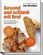 Gesund und schlank mit Brot - Bild 1