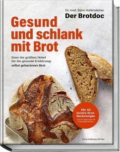 Gesund und schlank mit Brot - Hollensteiner, Björn