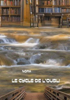 Le Cycle de l'Oubli TOME I - Nash, Nora