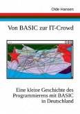 Von BASIC zur IT-Crowd. Eine kleine Geschichte des Programmierens mit BASIC in Deutschland.