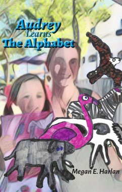 Audrey Learns the Alphabet (eBook, ePUB) - Harlan, Megan E.