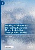 Security, Disinformation and Harmful Narratives: RT and Sputnik News Coverage about Sweden