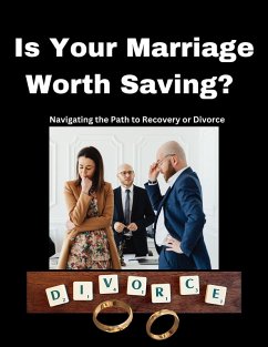 Is Your Marriage Worth Saving? Navigating the Path to Recovery or Divorce (eBook, ePUB) - Aras, Maryam