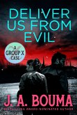 Deliver Us From Evil (Group X Cases, #4) (eBook, ePUB)