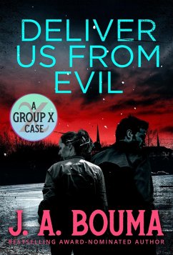 Deliver Us From Evil (Group X Cases, #4) (eBook, ePUB) - Bouma, J. A.