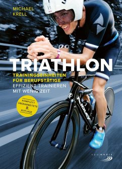 Triathlon-Trainingseinheiten für Berufstätige (eBook, ePUB) - Krell, Michael