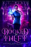 Booked for Theft (Vigilante Magical Librarians, #3) (eBook, ePUB)