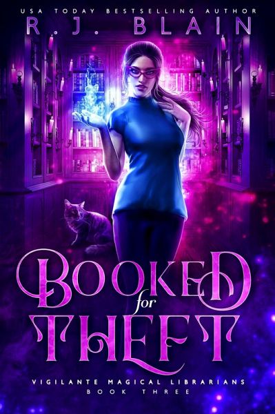 Booked for Theft (Vigilante Magical Librarians, #3) (eBook, ePUB) Booked for Theft (Vigilante Magical Librarians, #3) (eBook, ePUB)