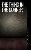 The Thing In The Corner (eBook, ePUB)