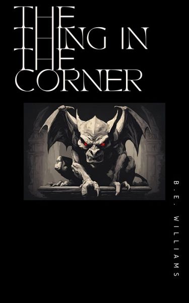 The Thing In The Corner (eBook, ePUB)