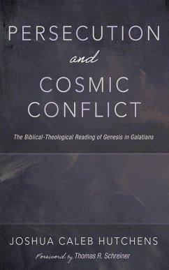 Persecution and Cosmic Conflict (eBook, ePUB) - Hutchens, Joshua Caleb