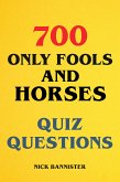 700 Only Fools and Horses Quiz Questions (eBook, ePUB)