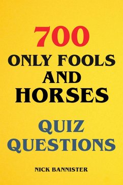 Cover 700 Only Fools and Horses Quiz Questions (eBook, ePUB)