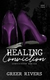 Healing Conviction (The Conviction Series, #4) (eBook, ePUB)