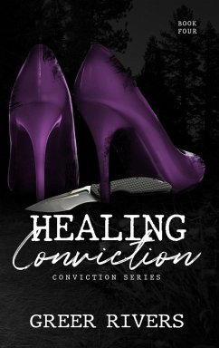 Healing Conviction (The Conviction Series, #4) (eBook, ePUB) - Rivers, Greer