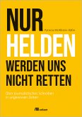 Nur Helden werden uns nicht retten (eBook, PDF)