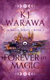 Forever In Magic (In Magic Series, #7) (eBook, ePUB)