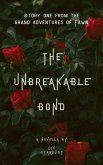 The Unbreakable Bond (The Grand Adventures of Fawn, #1) (eBook, ePUB)