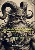 Faun Király krónikái és csatái, hogy megérdemelje az elfelejtéstH (Poesía en dos vías, #15) (eBook, ePUB)