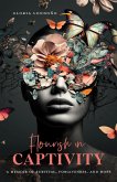 Flourish In Captivity: A Memoir of Survival, Forgiveness, and Hope (eBook, ePUB) Flourish In Captivity: A Memoir of Survival, Forgiveness, and Hope (eBook, ePUB)
