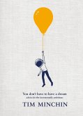 You Don't Have To Have A Dream (eBook, ePUB)