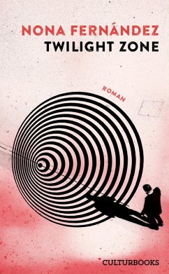 Twilight Zone. Roman (eBook, ePUB) - Fernández, Nona
