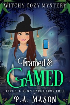 Framed & Gamed (Trouble Down Under, #4) (eBook, ePUB) - Mason, P. A.