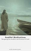 Soulful Meditations: Navigating the Parables and Promises of Faith (eBook, ePUB)