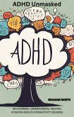 ADHD Unmasked (eBook, ePUB)