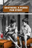 Brothers: A Pedro Pan Story (eBook, ePUB)