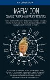 Mafia Don: Donald Trump's 40 Years Of Mob Ties (eBook, ePUB)
