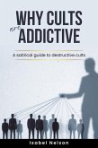 Why Cults are Addictive: A Satirical Guide to Destructive Cults (eBook, ePUB)