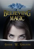 Believing Magic (Believing Magic Series, #1) (eBook, ePUB)
