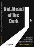 Not Afraid of the Dark: Thirty Stories of Encouragement, Inspiration and Perseverance (eBook, ePUB)