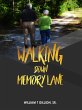 Walking Down Memory Lane (eBook, ePUB) - Bild 1
