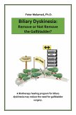 Biliary Dyskinesia: Remove or Not Remove the Gallbladder? (eBook, ePUB)