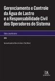 Gerenciamento e Controle da Água de Lastro e a Responsabilidade Civil dos Operadores do Sistema (eBook, ePUB)