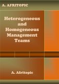 Heterogeneous and Homogeneous Management Teams (eBook, ePUB)