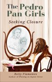 The Pedro Pan Girls: Seeking Closure (eBook, ePUB)