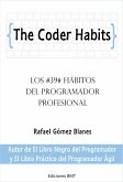 The Coder Habits: Los 39 Hábitos Del Programador Profesional (eBook, ePUB)