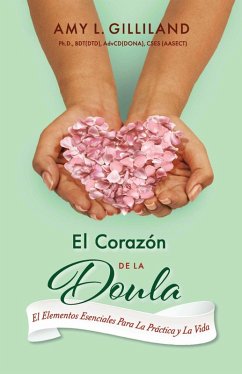 El Corazón De La Doula (eBook, ePUB) - Gilliland, Amy