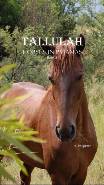 Tallulah - Horses In Pyjamas (eBook, ePUB) Tallulah - Horses In Pyjamas (eBook, ePUB)