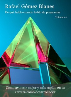 De qué hablo cuando hablo de programar (volumen 2) (eBook, ePUB) - Blanes, Rafael Gómez
