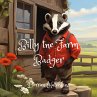 Billy the Farm Badger (eBook, ePUB) - Bild 1