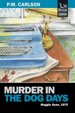 Murder in the Dog Days (Maggie Ryan, #6) (eBook, ePUB) - Carlson, P. M.