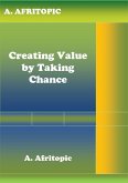 Creating Value by Taking Chance (eBook, ePUB)