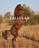Tallulah - A New Puppy! (eBook, ePUB)