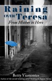 Raining over Teresa: From Mother to Hero (eBook, ePUB)